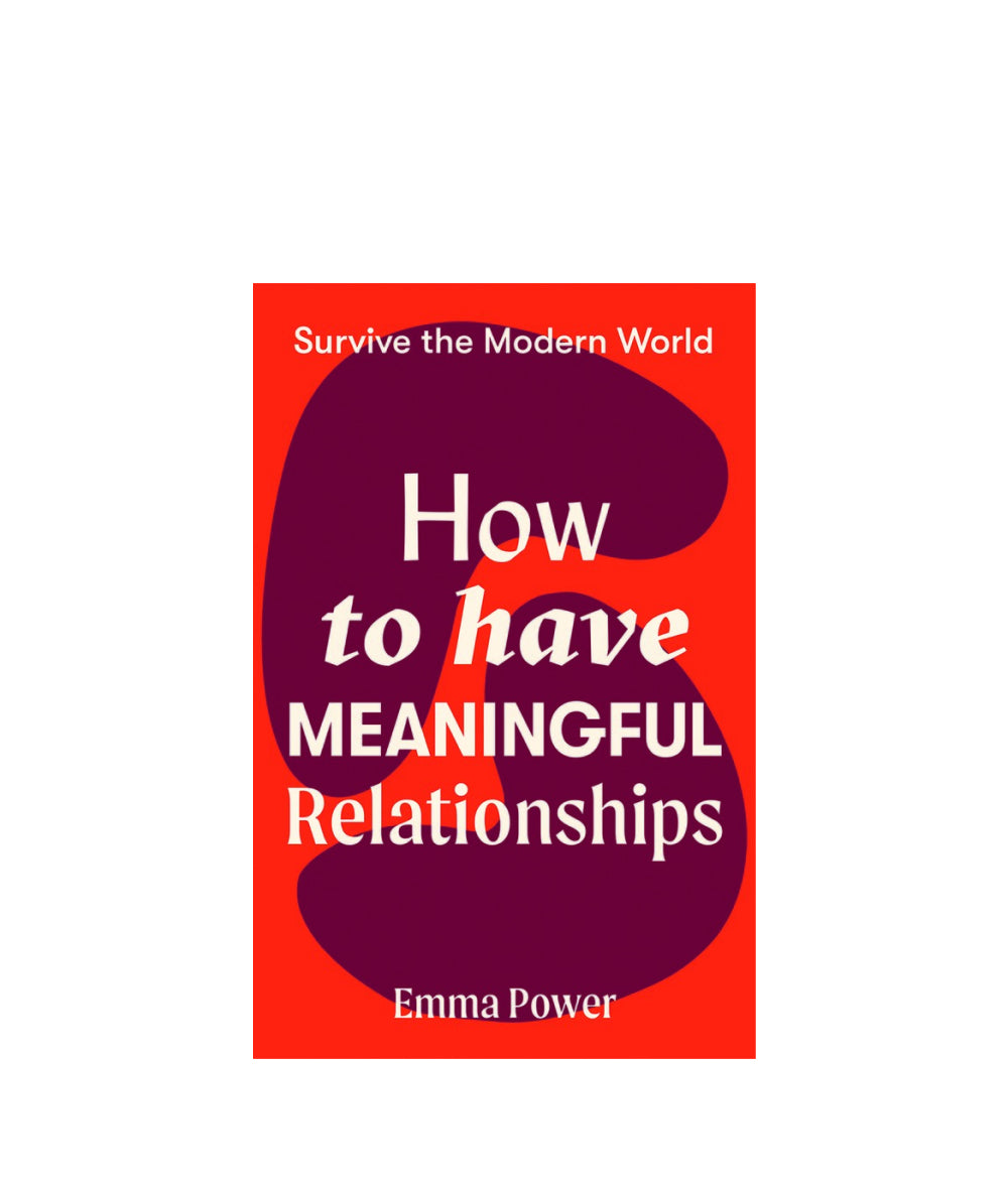 Dark Red How to Have Meaningful Relationships Paperback Hardie Grant Books